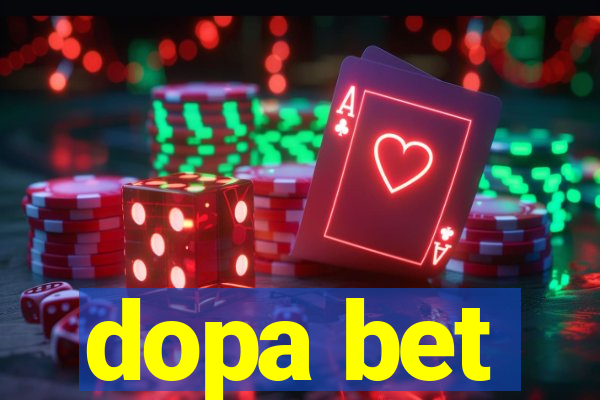 dopa bet